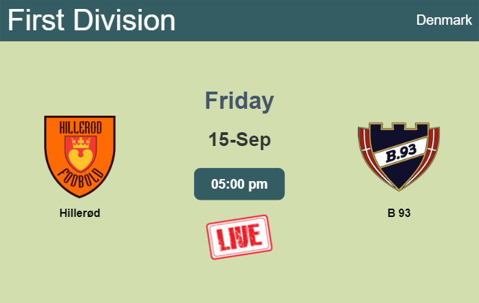 How to watch Hillerød vs. B 93 on live stream and at what time