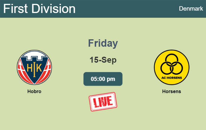 How to watch Hobro vs. Horsens on live stream and at what time