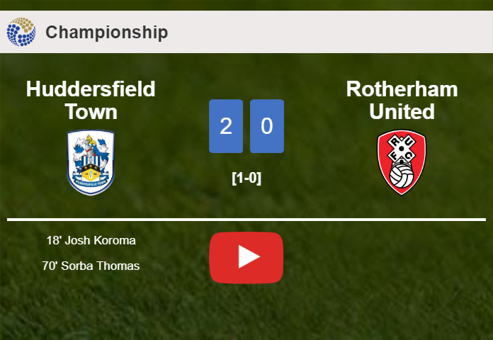 Huddersfield Town overcomes Rotherham United 2-0 on Saturday. HIGHLIGHTS