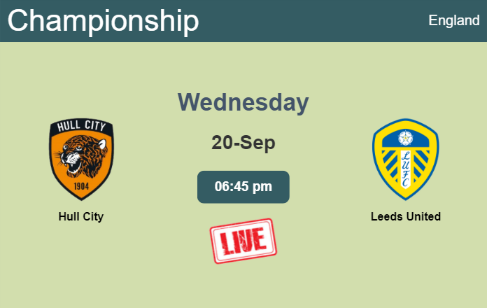 How to watch Hull City vs. Leeds United on live stream and at what time