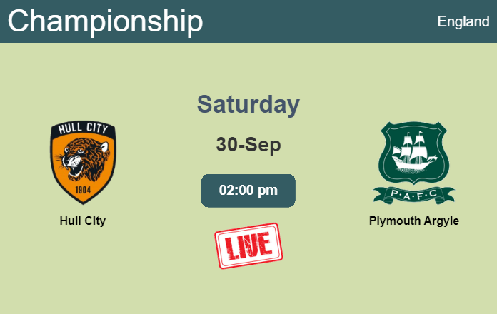 How to watch Hull City vs. Plymouth Argyle on live stream and at what time