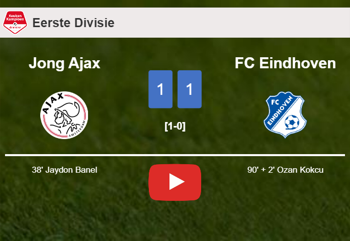 FC Eindhoven steals a draw against Jong Ajax. HIGHLIGHTS
