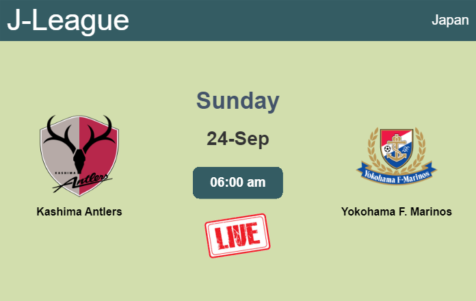 How to watch Kashima Antlers vs. Yokohama F. Marinos on live stream and at what time