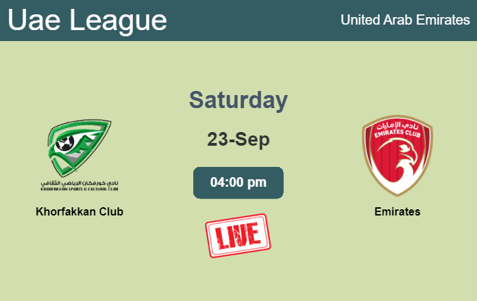 How to watch Khorfakkan Club vs. Emirates on live stream and at what time