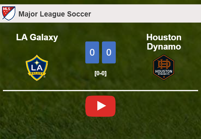 LA Galaxy draws 0-0 with Houston Dynamo on Saturday. HIGHLIGHTS