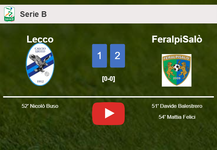 FeralpiSalò prevails over Lecco 2-1. HIGHLIGHTS