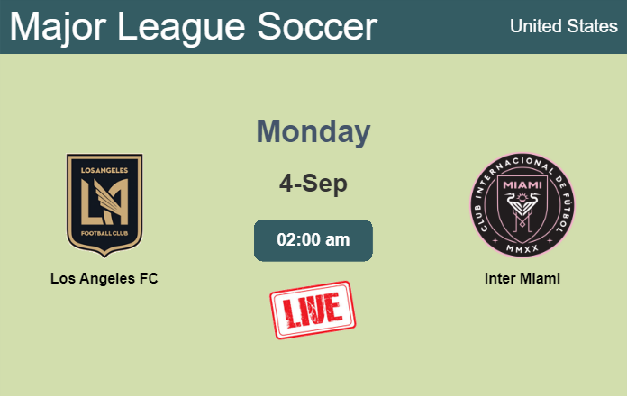 How to watch Los Angeles FC vs. Inter Miami on live stream and at what time