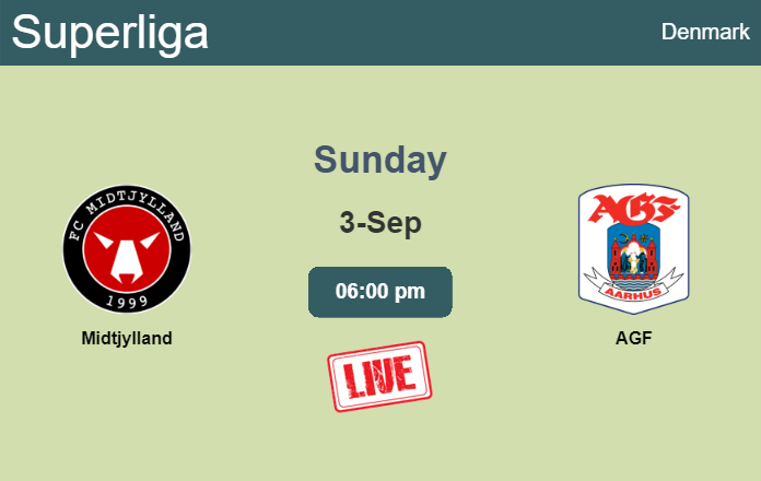 How to watch Midtjylland vs. AGF on live stream and at what time