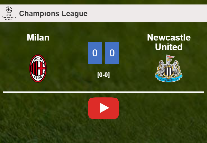 Milan draws 0-0 with Newcastle United on Tuesday. HIGHLIGHTS