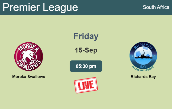 How to watch Moroka Swallows vs. Richards Bay on live stream and at what time