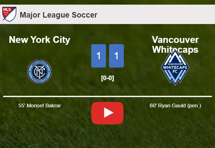 New York City and Vancouver Whitecaps draw 1-1 on Saturday. HIGHLIGHTS