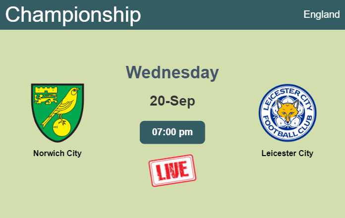 How to watch Norwich City vs. Leicester City on live stream and at what time