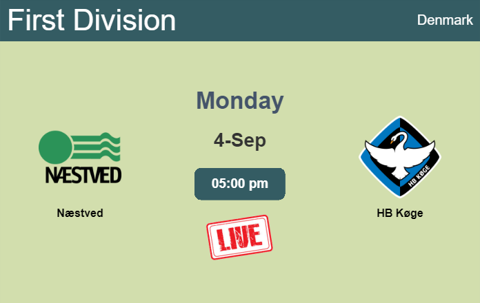 How to watch Næstved vs. HB Køge on live stream and at what time