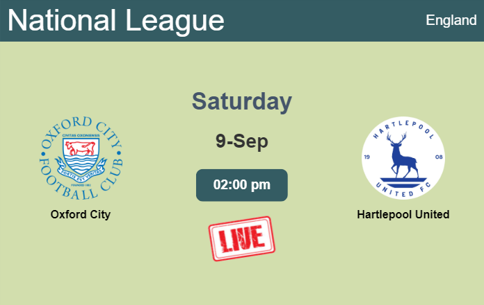 How to watch Oxford City vs. Hartlepool United on live stream and at what time