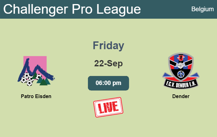 How to watch Patro Eisden vs. Dender on live stream and at what time