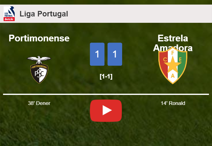 Portimonense and Estrela Amadora draw 1-1 on Saturday. HIGHLIGHTS