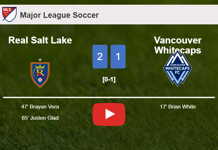 Real Salt Lake recovers a 0-1 deficit to best Vancouver Whitecaps 2-1. HIGHLIGHTS