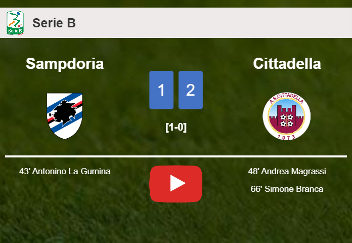 Cittadella recovers a 0-1 deficit to beat Sampdoria 2-1. HIGHLIGHTS