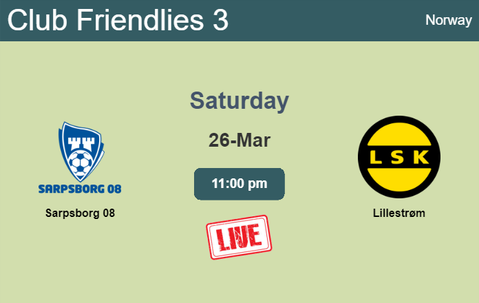 How to watch Sarpsborg 08 vs. Lillestrøm on live stream and at what time