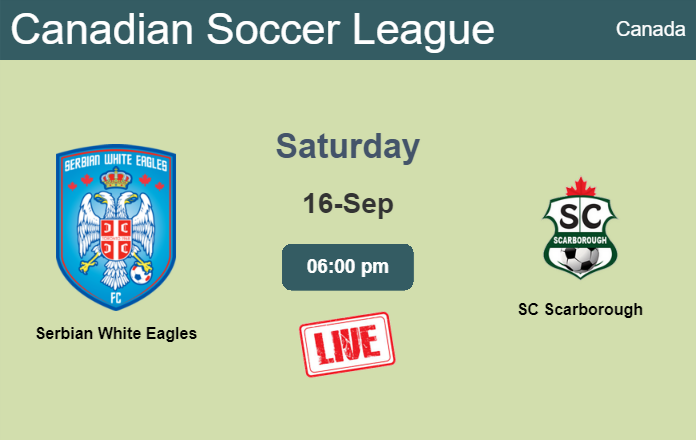 How to watch Serbian White Eagles vs. SC Scarborough on live stream and at what time