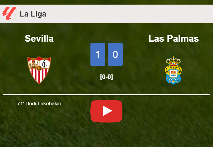 Sevilla conquers Las Palmas 1-0 with a goal scored by D. Lukebakio. HIGHLIGHTS