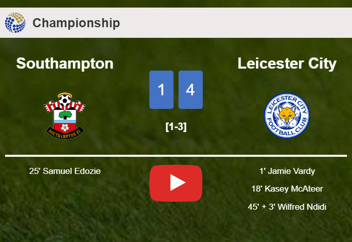 Leicester City defeats Southampton 4-1. HIGHLIGHTS