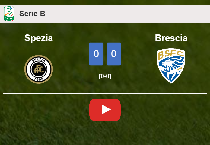 Spezia draws 0-0 with Brescia on Tuesday. HIGHLIGHTS