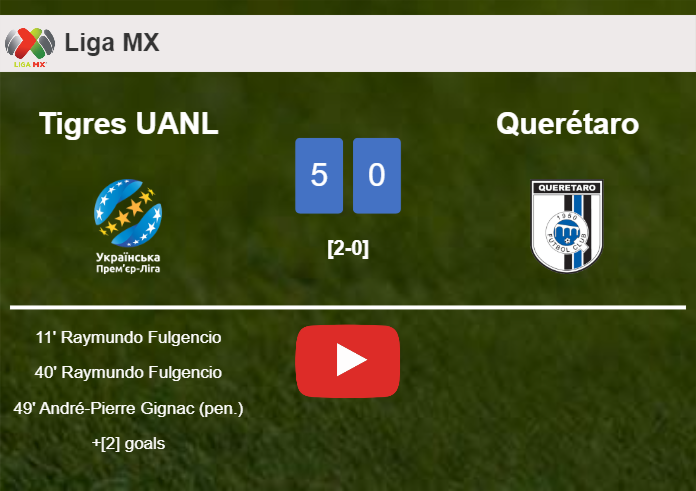 Tigres UANL wipes out Querétaro 5-0 with a superb performance. HIGHLIGHTS