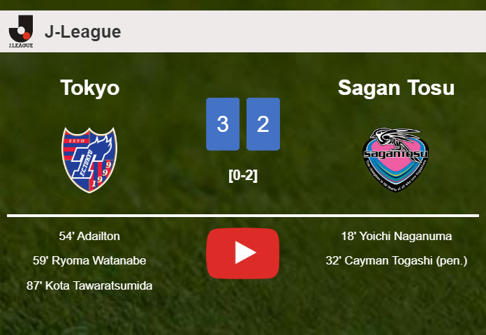 Tokyo overcomes Sagan Tosu after recovering from a 0-2 deficit. HIGHLIGHTS