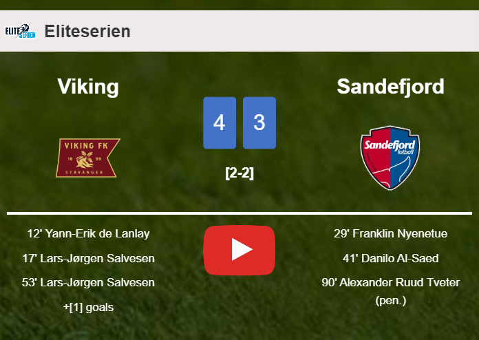Viking conquers Sandefjord 4-3. HIGHLIGHTS