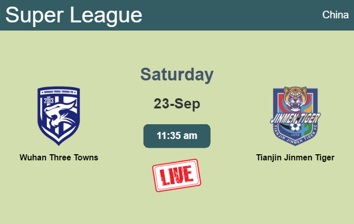 How to watch Wuhan Three Towns vs. Tianjin Jinmen Tiger on live stream and at what time