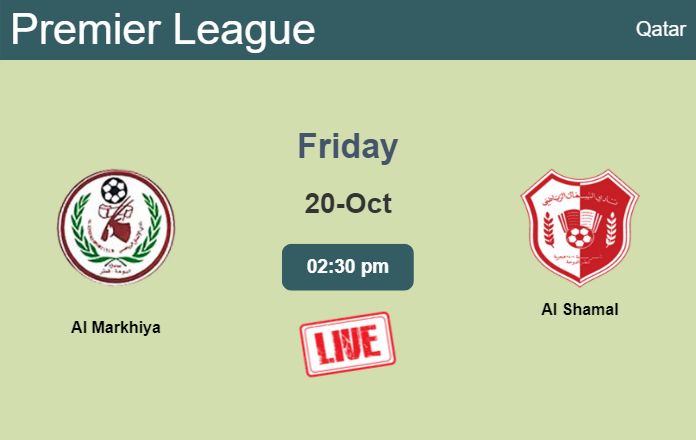 How to watch Al Markhiya vs. Al Shamal on live stream and at what time
