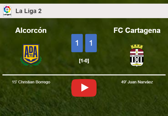 Alcorcón and FC Cartagena draw 1-1 on Monday. HIGHLIGHTS