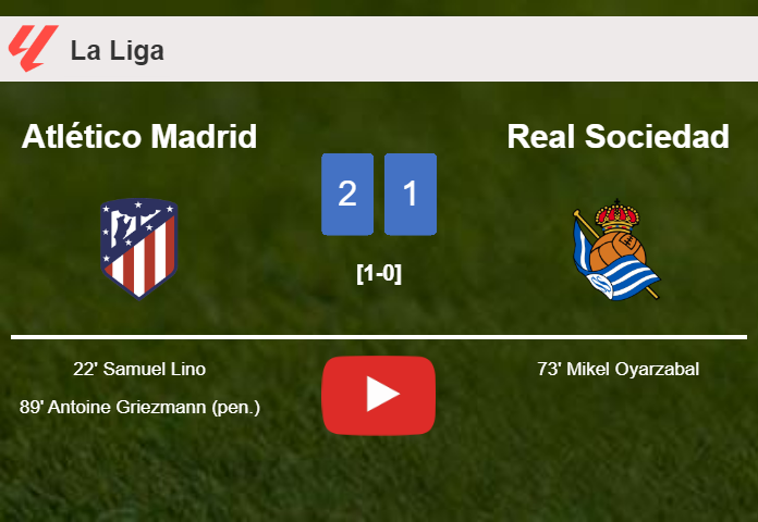 Atlético Madrid seizes a 2-1 win against Real Sociedad. HIGHLIGHTS