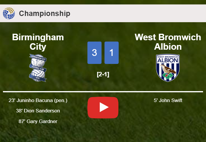 Birmingham City prevails over West Bromwich Albion 3-1 after recovering from a 0-1 deficit. HIGHLIGHTS