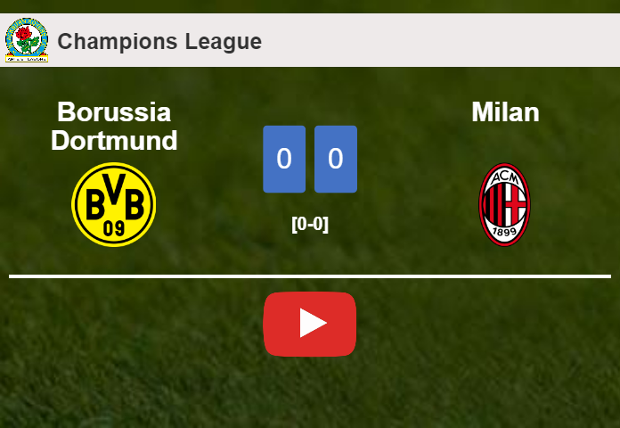 Borussia Dortmund draws 0-0 with Milan on Wednesday. HIGHLIGHTS
