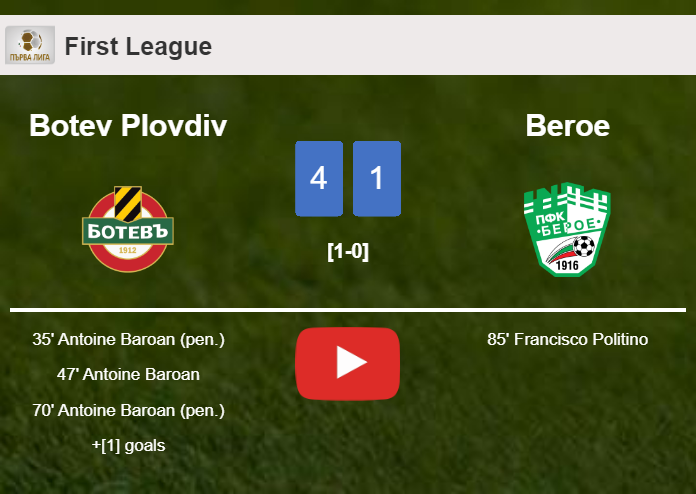 Botev Plovdiv obliterates Beroe 4-1 . HIGHLIGHTS