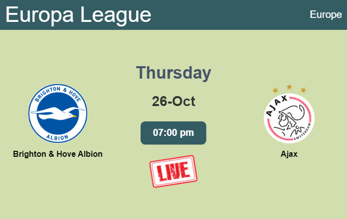 How to watch Brighton & Hove Albion vs. Ajax on live stream and at what time