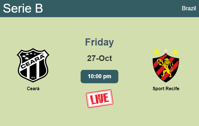 How to watch Ceará vs. Sport Recife on live stream and at what time