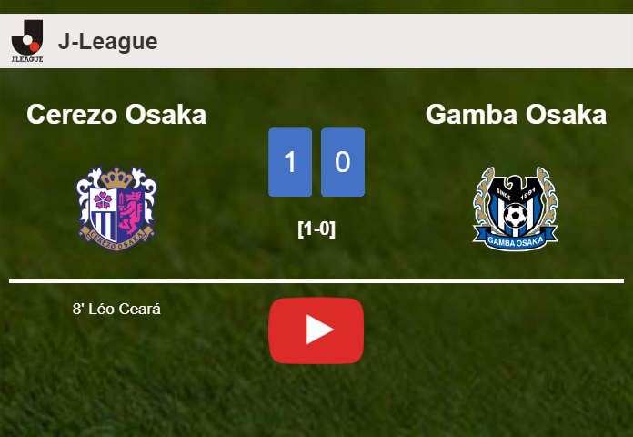 Cerezo Osaka overcomes Gamba Osaka 1-0 with a goal scored by L. Ceará. HIGHLIGHTS
