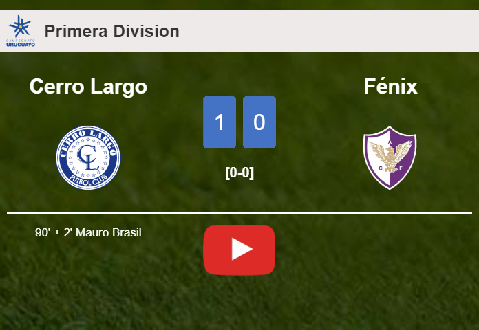 Cerro Largo defeats Fénix 1-0 with a late goal scored by M. Brasil. HIGHLIGHTS