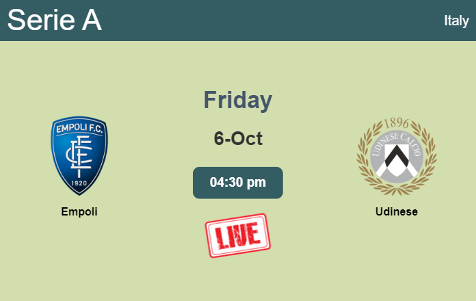 How to watch Empoli vs. Udinese on live stream and at what time