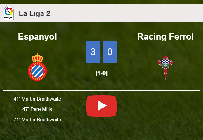 Espanyol estinguishes Racing Ferrol with 2 goals from M. Braithwaite. HIGHLIGHTS