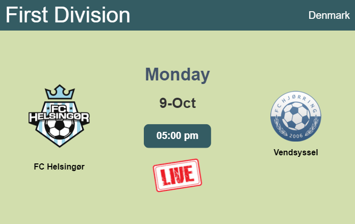 How to watch FC Helsingør vs. Vendsyssel on live stream and at what time
