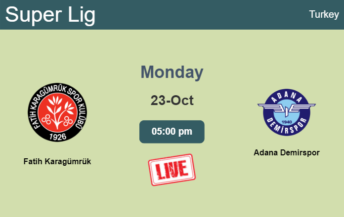 How to watch Fatih Karagümrük vs. Adana Demirspor on live stream and at what time
