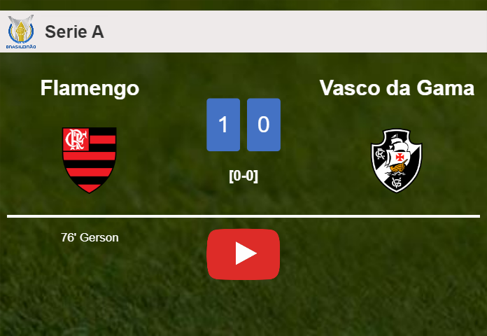 Flamengo prevails over Vasco da Gama 1-0 with a goal scored by Gerson. HIGHLIGHTS