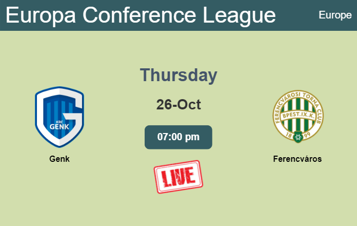 How to watch Genk vs. Ferencváros on live stream and at what time