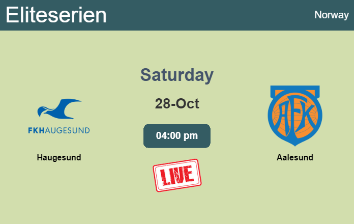 How to watch Haugesund vs. Aalesund on live stream and at what time