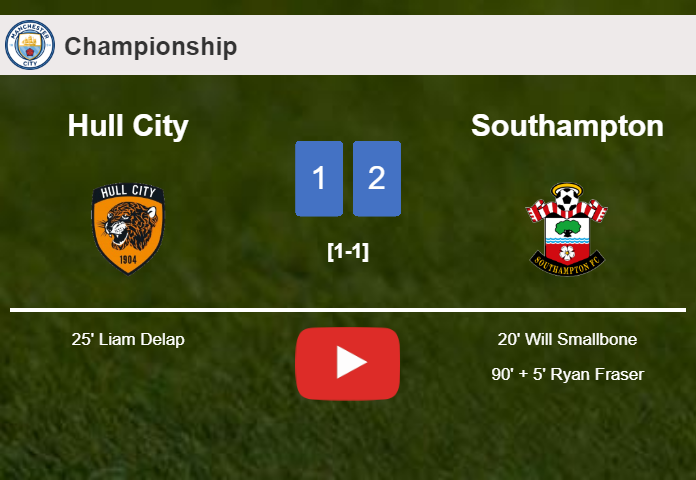 Southampton clutches a 2-1 win against Hull City. HIGHLIGHTS