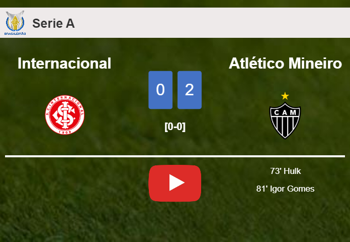 Atlético Mineiro conquers Internacional 2-0 on Saturday. HIGHLIGHTS